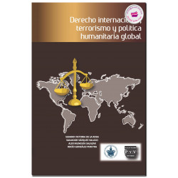 DERECHO INTERNACIONAL, TERRORISMO Y POLÍTICA HUMANITARIA GLOBAL, De La Rosa