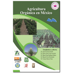 AGRICULTURA ORGÁNICA EN MÉXICO, Ignacio Orona Castillo