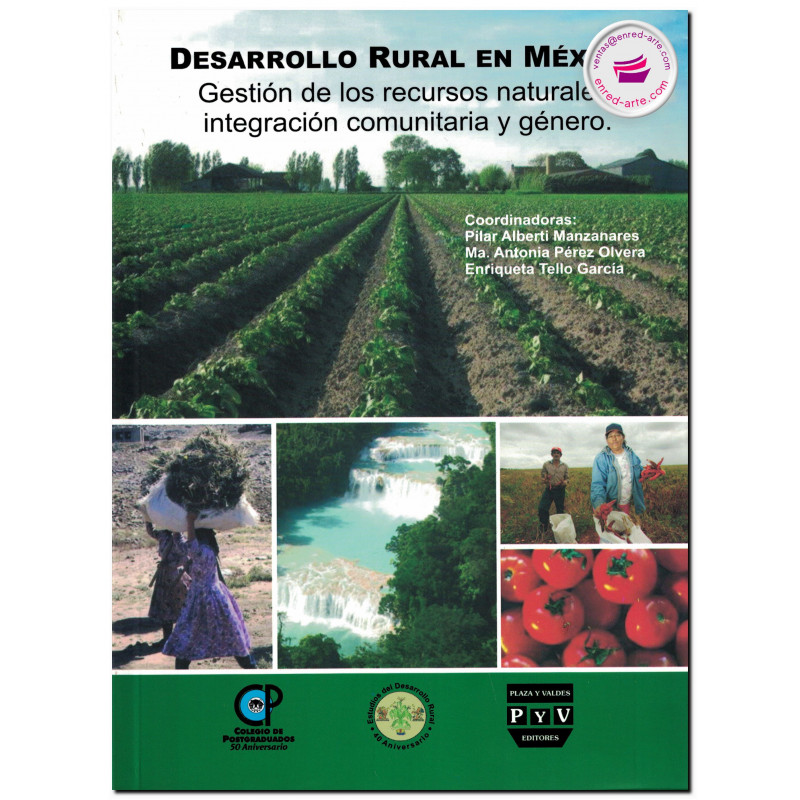 DESARROLLO RURAL EN MÉXICO, Gestión de los recursos naturales, Pilar Alberti Manzanares