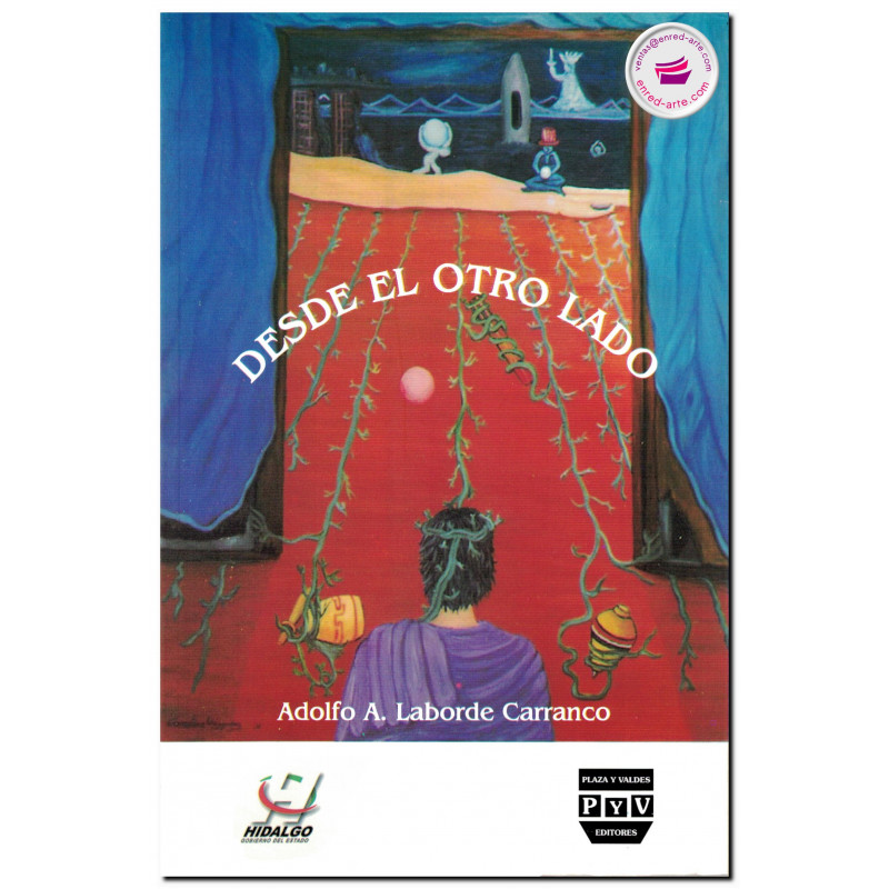 DESDE EL OTRO LADO, Parte I, Adolfo Alberto Laborde Carranco