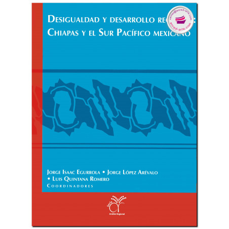 DESIGUALDAD Y DESARROLLO REGIONAL, Jorge Isaac Egurrola