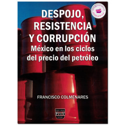 DESPOJO, RESISTENCIA Y CORRUPCIÓN, Cesar Francisco Colmenares